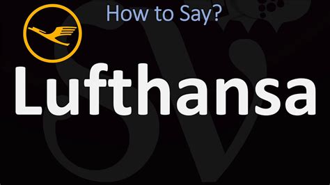 how to pronounce lufthansa airlines